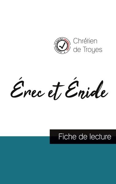 Produktbild: &Eacute;rec et &Eacute;nide de Chr&eacute;tien de Troyes (fiche de lecture et analyse compl&egrave;te de l'oeuvre)
