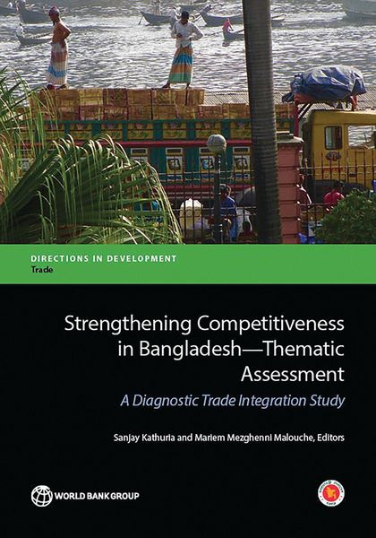 Produktbild: Strengthening Competitiveness in Bangladesh Thematic Assessment