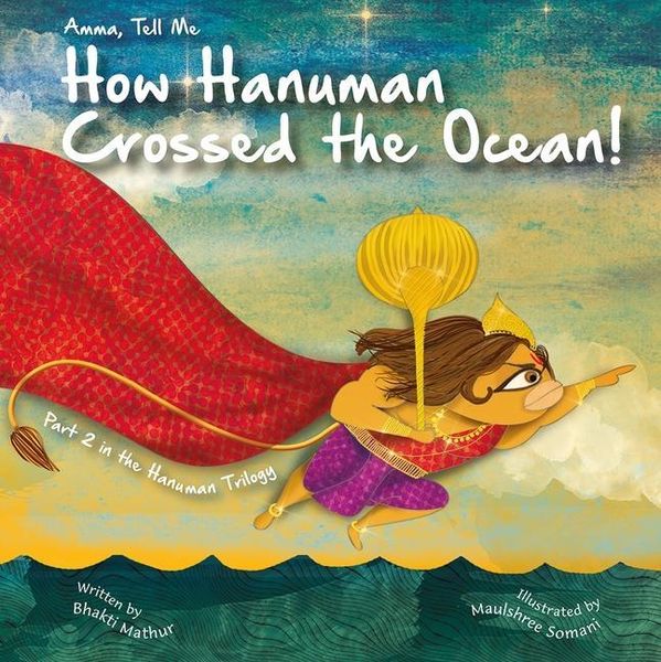 Produktbild: Amma Tell Me How Hanuman Crossed the Ocean!