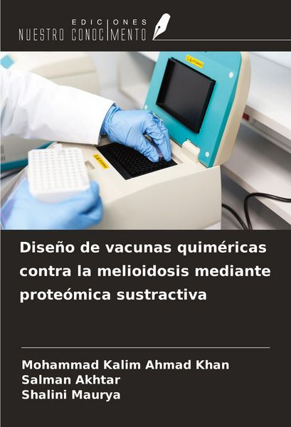 Produktbild: Dise&ntilde;o de vacunas quim&eacute;ricas contra la melioidosis mediante prote&oacute;mica sustractiva