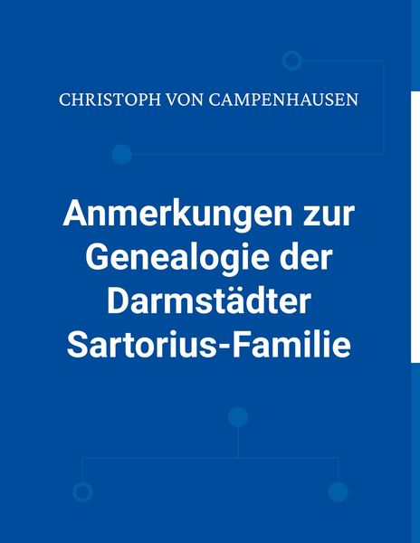 Produktbild: Anmerkungen zur Genealogie der Darmst&auml;dter Sartorius-Familie