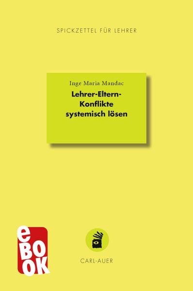 Produktbild: Lehrer-Eltern-Konflikte systemisch l&ouml;sen