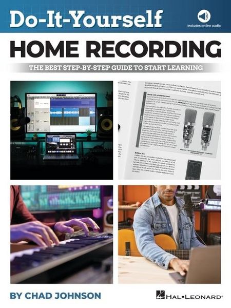 Produktbild: Do-It-Yourself Home Recording - The Best Step-By-Step Guide to Start Recording from Your Own Home