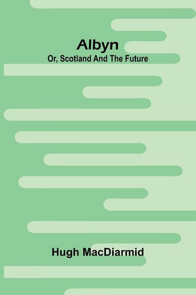 Produktbild: Albyn; Or, Scotland And The Future