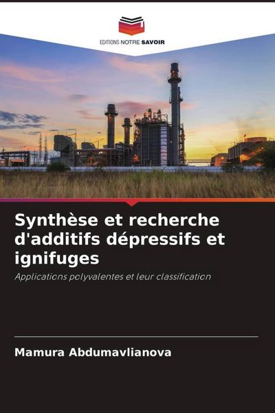 Produktbild: Synth&egrave;se et recherche d'additifs d&eacute;pressifs et ignifuges