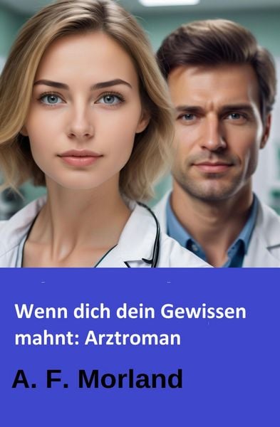 Produktbild: Wenn dich dein Gewissen mahnt: Arztroman