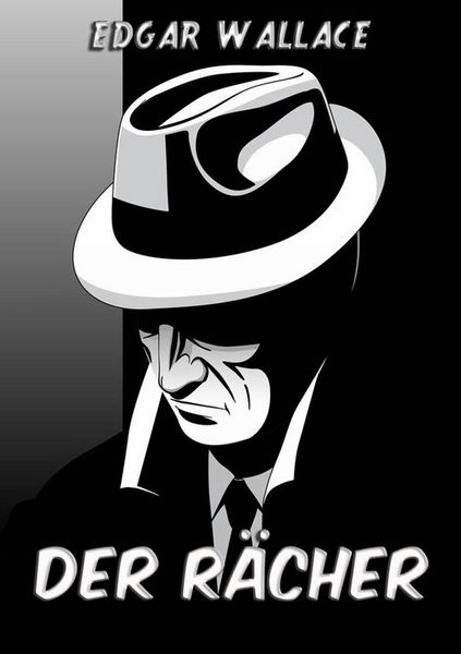 Der Rächer, Taschenbuch von Edgar Wallace, Jazzybee Verlag, 9783849683283