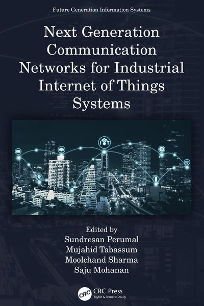 Produktbild: Next Generation Communication Networks for Industrial Internet of Things Systems