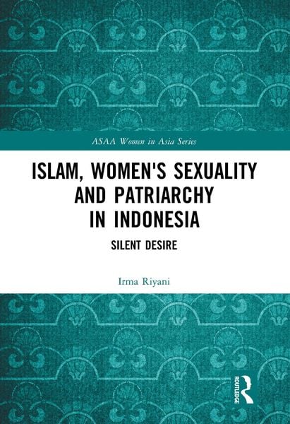 Produktbild: Islam, Women's Sexuality and Patriarchy in Indonesia