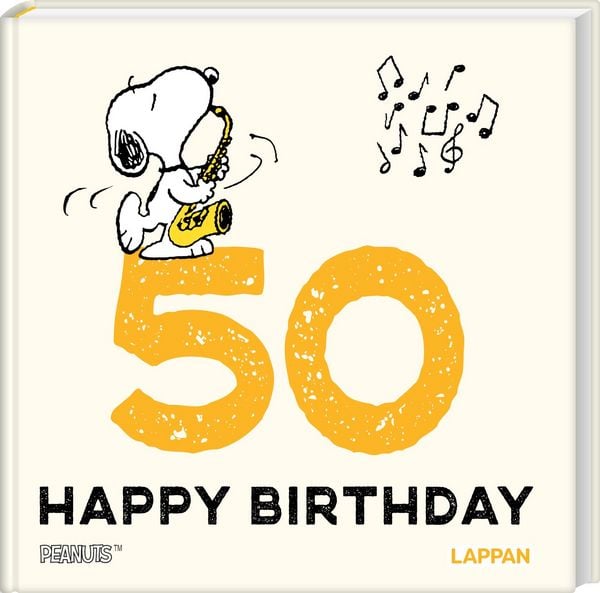 Peanuts Geschenkbuch: Happy Birthday zum 50. Geburtstag, Gebundene Ausgabe von Charles M. Schulz, Lappan, 978-3-8303-6433-7