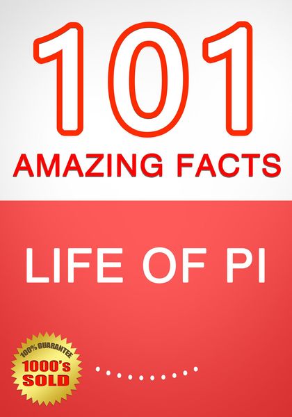 Produktbild: Life of Pi - 101 Amazing Facts You Didn't Know