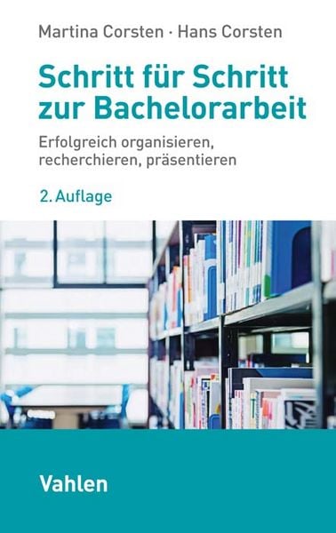 Produktbild: Schritt f&uuml;r Schritt zur Bachelorarbeit
