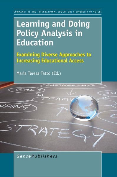 Produktbild: Learning and Doing Policy Analysis in Education: Examining Diverse Approaches to Increasing Educational Access