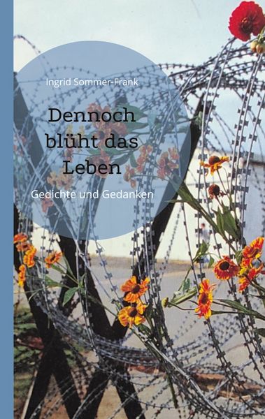 Produktbild: Dennoch bl&uuml;ht das Leben
