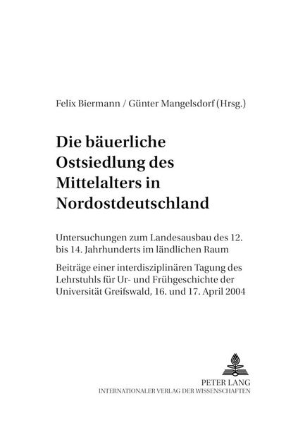 Produktbild: Die b&auml;uerliche Ostsiedlung des Mittelalters in Nordostdeutschland