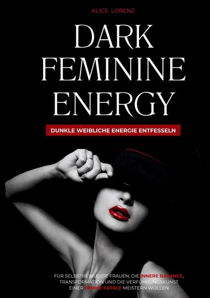 Produktbild: Dark Feminine Energy - Dunkle weibliche Energie entfesseln