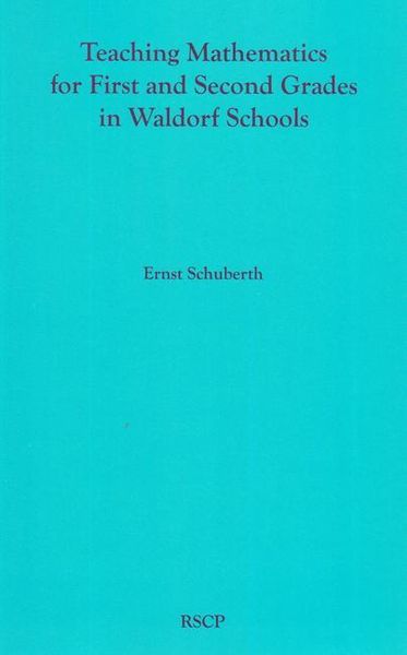 Produktbild: Teaching Mathematics for First and Second Grades in Waldorf Schools
