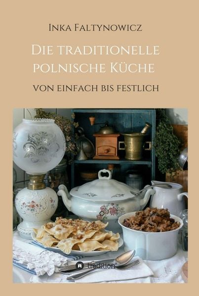 Produktbild: Die traditionelle polnische K&uuml;che