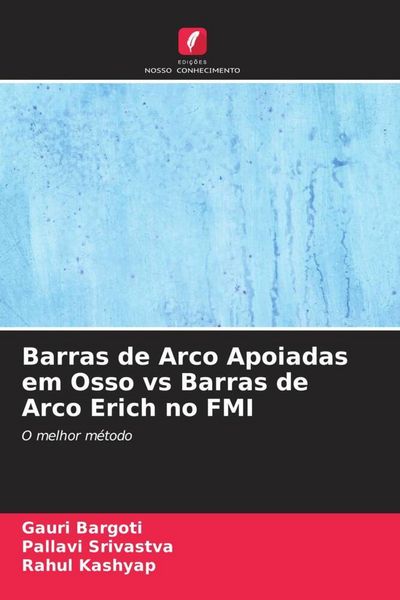 Produktbild: Barras de Arco Apoiadas em Osso vs Barras de Arco Erich no FMI