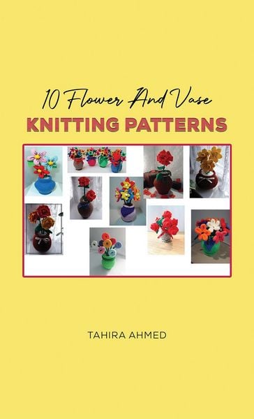 Produktbild: 10 Flower And Vase Knitting Patterns