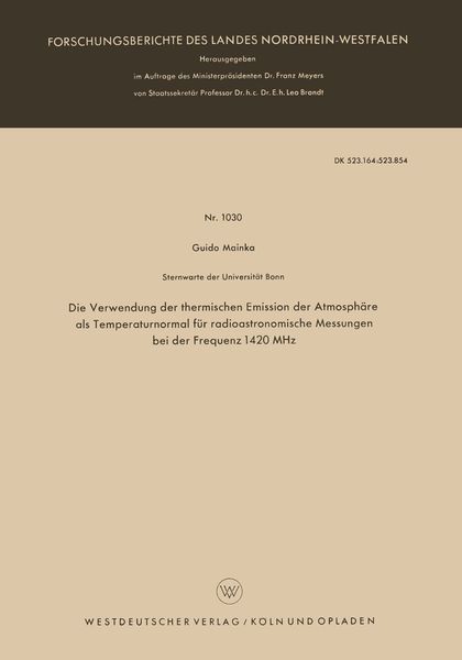 Produktbild: Die Verwendung der thermischen Emission der Atmosph&auml;re als Temperaturnormal f&uuml;r radioastronomische Messungen bei der Frequenz 1420 MHz