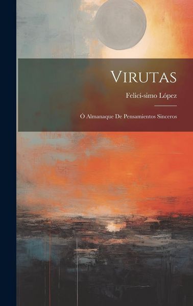 Produktbild: Virutas; &Oacute; Almanaque de Pensamientos Sinceros