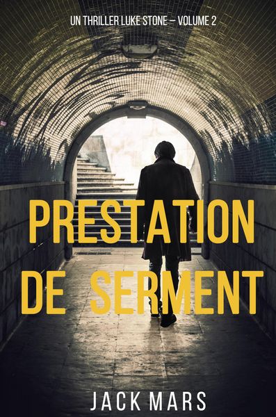 Produktbild: Prestation de Serment (un thriller Luke Stone - Volume 2)