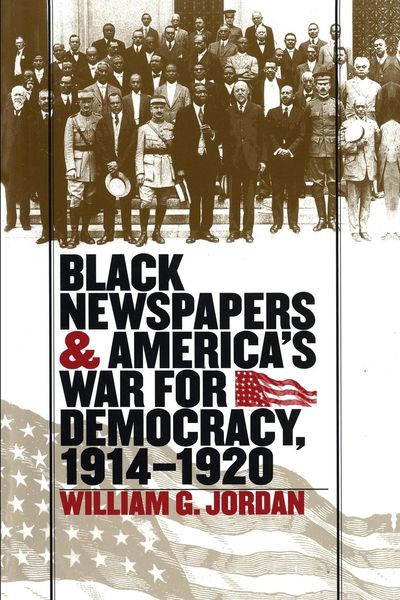 Produktbild: Black Newspapers and America's War for Democracy, 1914-1920