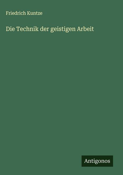 Produktbild: Die Technik der geistigen Arbeit