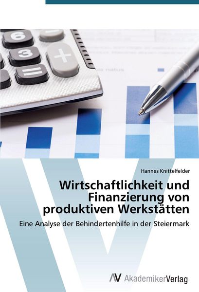 Produktbild: Wirtschaftlichkeit und Finanzierung von produktiven Werkst&auml;tten