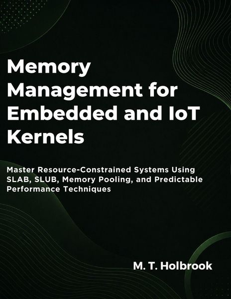 Produktbild: Memory Management For Embedded And Iot Kernels