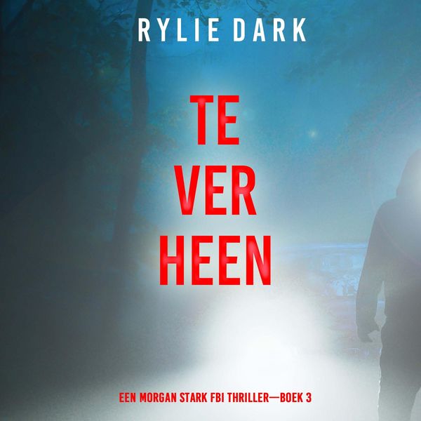 Produktbild: Te Ver Heen (Een Morgan Stark FBI Thriller&mdash;Boek 3)