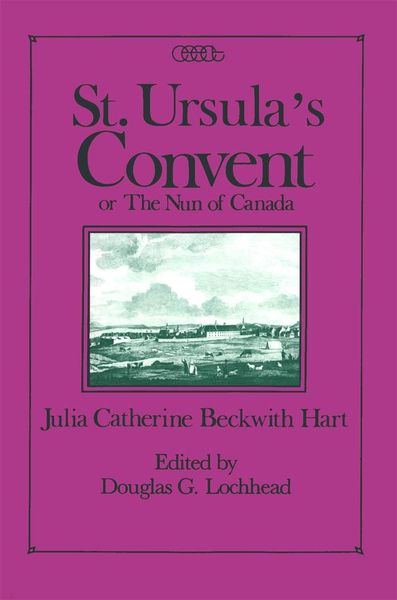 Produktbild: St. Ursula's Convent or the Nun of Canada