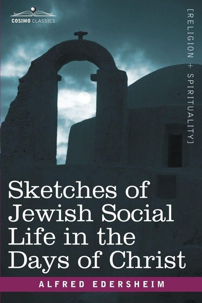 Produktbild: Sketches of Jewish Social Life in the Days of Christ