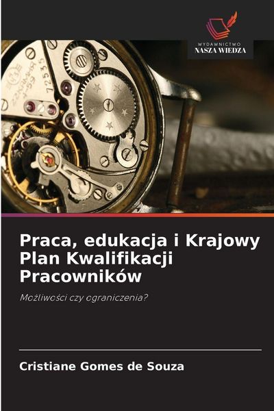 Produktbild: Praca, edukacja i Krajowy Plan Kwalifikacji Pracownik&oacute;w
