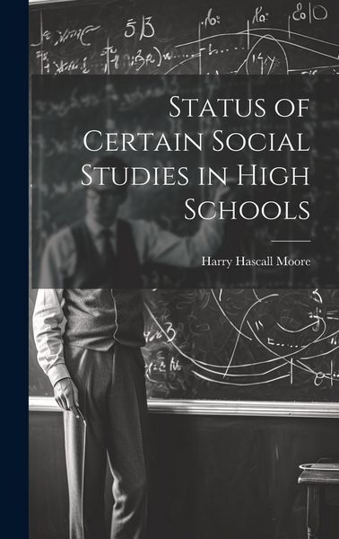 Produktbild: Status of Certain Social Studies in High Schools