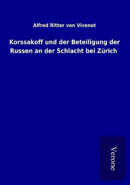 Produktbild: Korssakoff und der Beteiligung der Russen an der Schlacht bei Z&uuml;rich