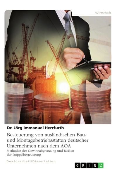Produktbild: Besteuerung von ausl&auml;ndischen Bau- und Montagebetriebsst&auml;tten deutscher Unternehmen nach dem AOA