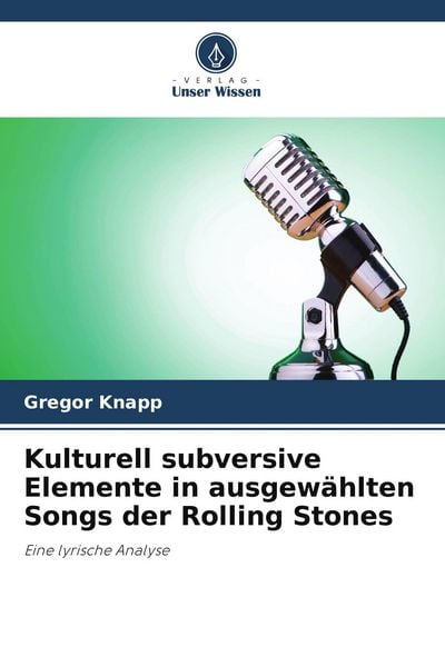 Produktbild: Kulturell subversive Elemente in ausgew&auml;hlten Songs der Rolling Stones