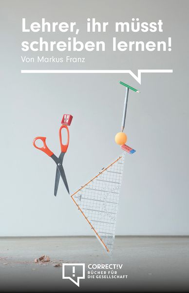 Produktbild: Lehrer, ihr m&uuml;sst schreiben lernen!