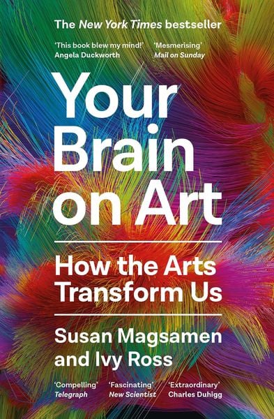Your Brain on Art, Taschenbuch von Susan Magsamen,Ivy Ross, Canongate Books Ltd., 978-1-80530-123-3