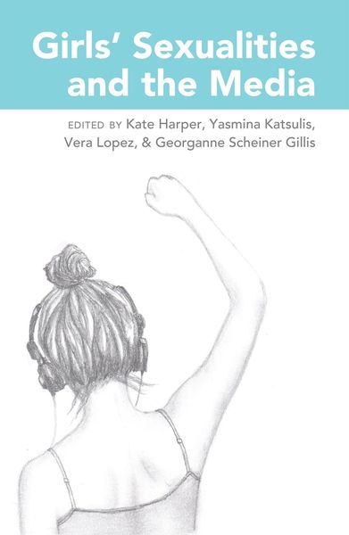 Produktbild: Girls' Sexualities and the Media