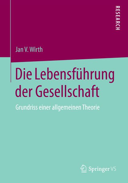 Produktbild: Die Lebensf&uuml;hrung der Gesellschaft