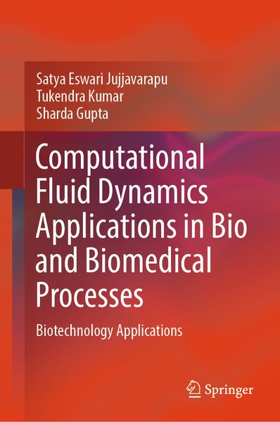Produktbild: Computational Fluid Dynamics Applications in Bio and Biomedical Processes