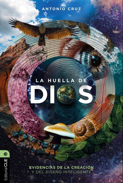 Produktbild: La huella de Dios: Evidencias de la creaci&oacute;n y del dise&ntilde;o inteligente
