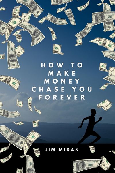 Produktbild: How to Make Money Chase You Forever