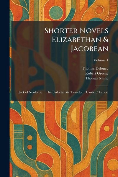 Produktbild: Shorter Novels Elizabethan & Jacobean