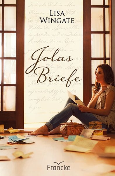 Jolas Briefe, Taschenbuch von Lisa Wingate, Francke-Buch, 978-3-86827-629-9