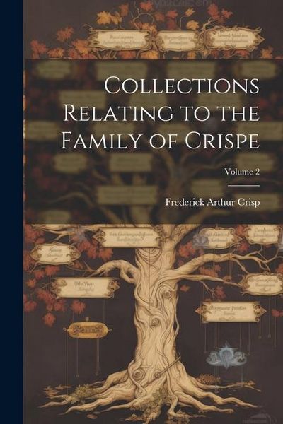 Produktbild: Collections Relating to the Family of Crispe; Volume 2