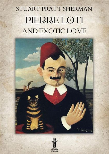 Produktbild: Pierre Loti and Exotic Love